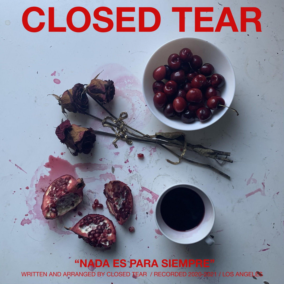 CLOSED TEAR - NADA ES PARA SIEMPRE Vinyl LP