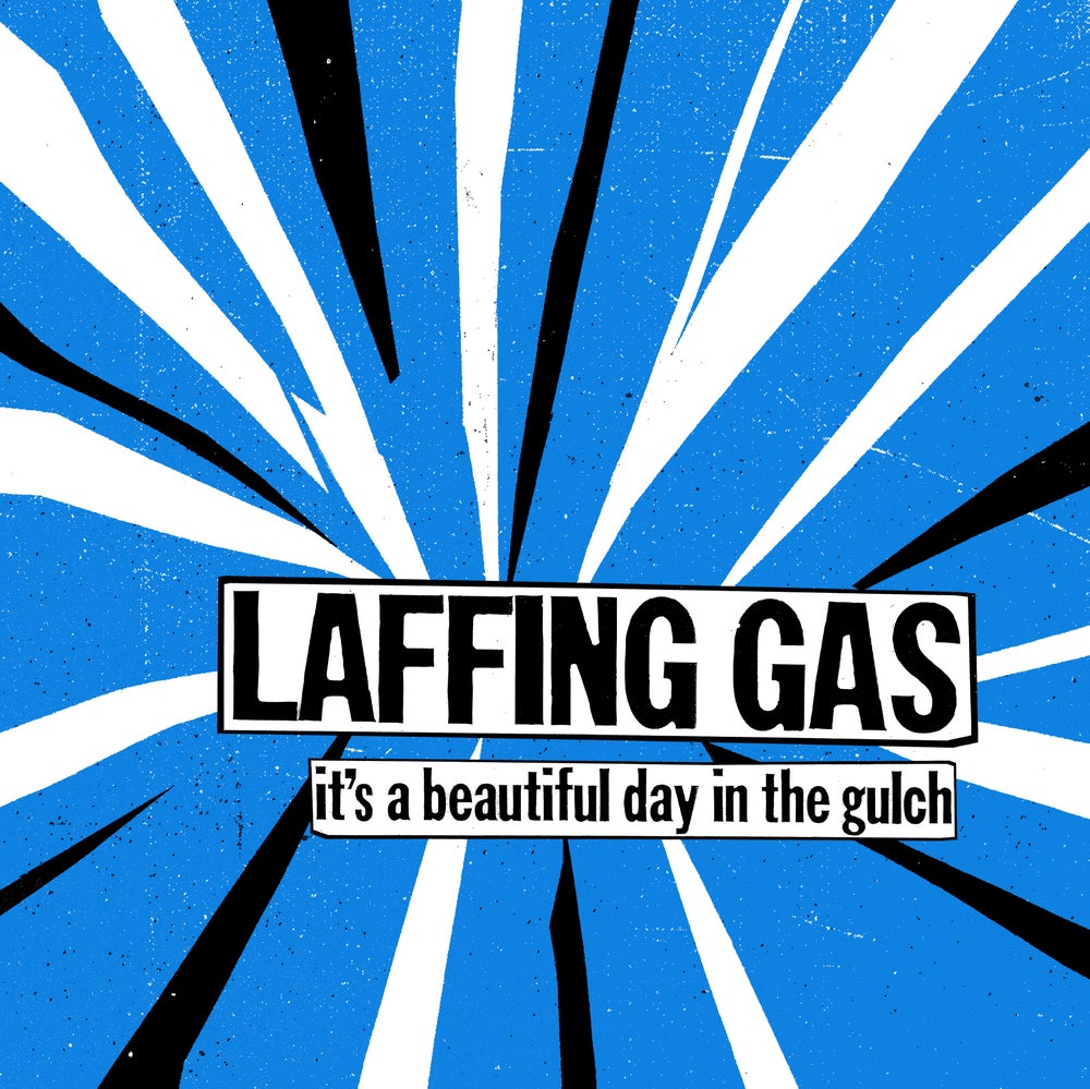 LAFFING GAS - IT'S A BEAUTIFUL DAY IN THE GULCH LP – Going Underground ...