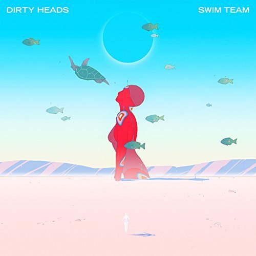 DIRTY HEADS - SWIM TEAM Vinyl LP