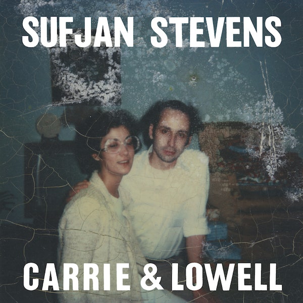 SUFJAN STEVENS - CARRIE & LOWELL Vinyl LP