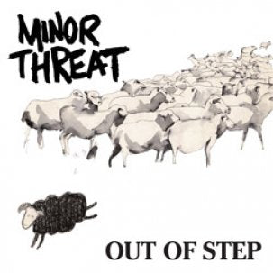 MINOR THREAT - OUT OF STEP Vinyl LP