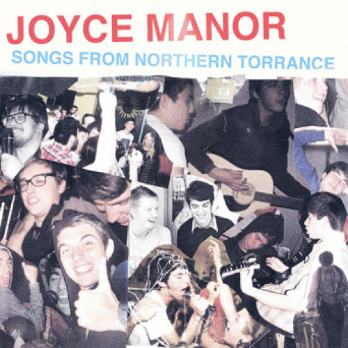 JOYCE MANOR - SONGS FROM NORTHERN TORRANCE