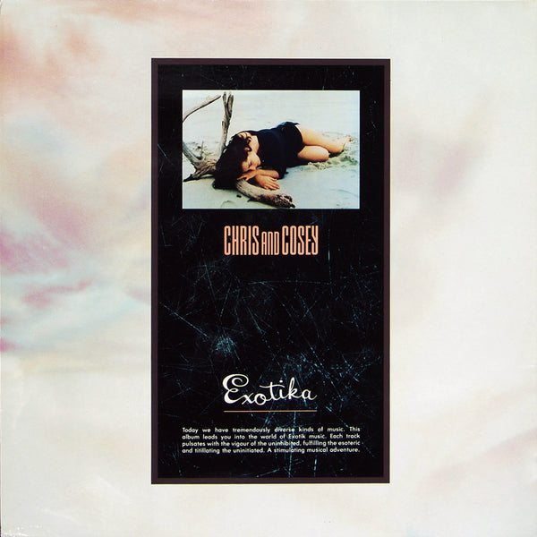CHRIS AND COSEY - EXOTICA Vinyl LP