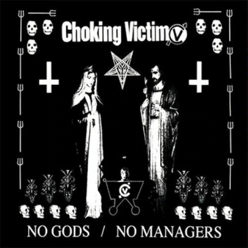 CHOKING VICTIM - NO GODS NO MANAGERS Vinyl LP