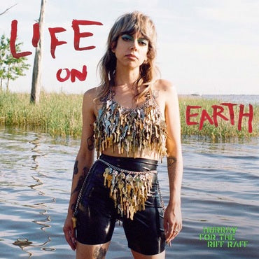 HURRAY FOR THE RIFF RAFF - LIFE ON EARTH Vinyl LP
