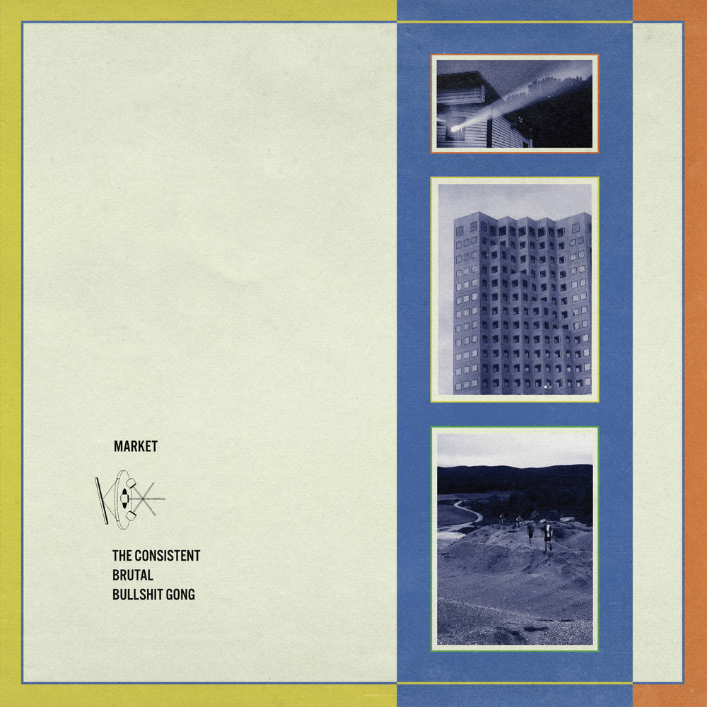 MARKET - THE CONSISTENT BRUTAL BULLSHIT GONG Vinyl LP