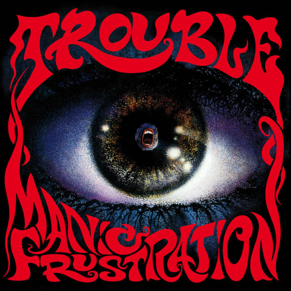 TROUBLE - MANIC FRUSTRATION Vinyl LP