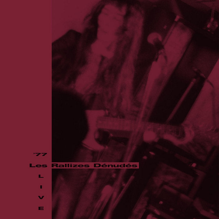 LES RALLIZES DÉNUDÉS - ‘77 LIVE Vinyl 3xLP