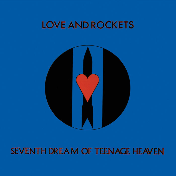 LOVE AND ROCKETS - SEVENTH DREAM OF TEENAGE HEAVEN Vinyl LP