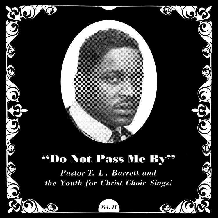 PASTOR TL BARRETT - DO NOT PASS ME BY Vol. 2 Vinyl LP