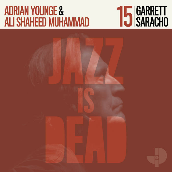 GARRETT SARACHO, ALI SHAHEED MUHAMMAD & ADRIAN YOUNG - JAZZ IS DEAD 15 Vinyl LP