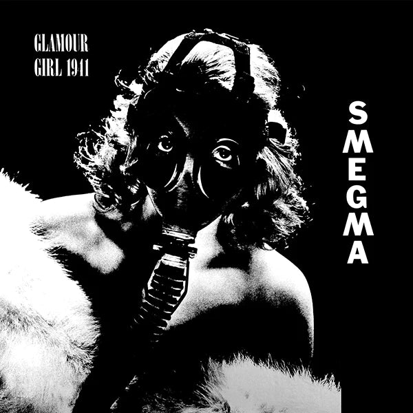 SMEGMA - GLAMOUR GIRL 1941 Vinyl LP