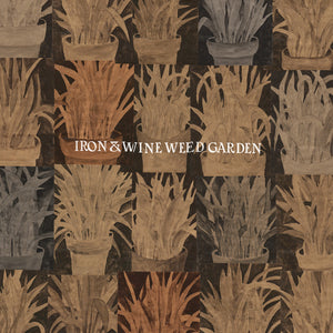 IRON & WINE - WEED GARDEN (Loser Edition) Vinyl 12"