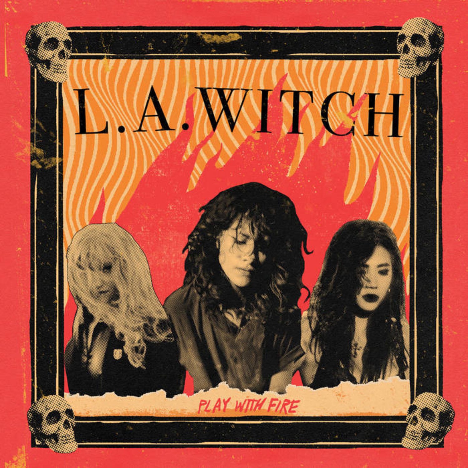 L.A. WITCH - PLAY WITH FIRE Vinyl LP