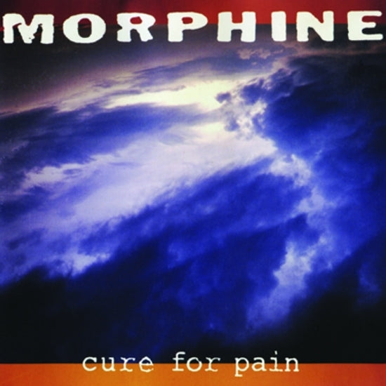 MORPHINE - CURE FOR PAIN Vinyl LP