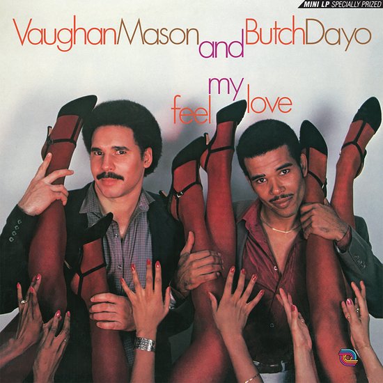 VAUGHAN MASON & BUTCH DAYO - FEEL MY LOVE Vinyl LP