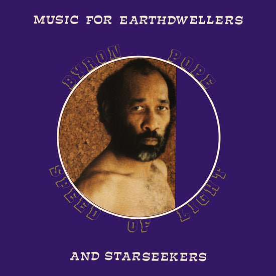 BYRON POPE - MUSIC FOR EARTHDWELLERS AND STARSEEKERS Vinyl LP