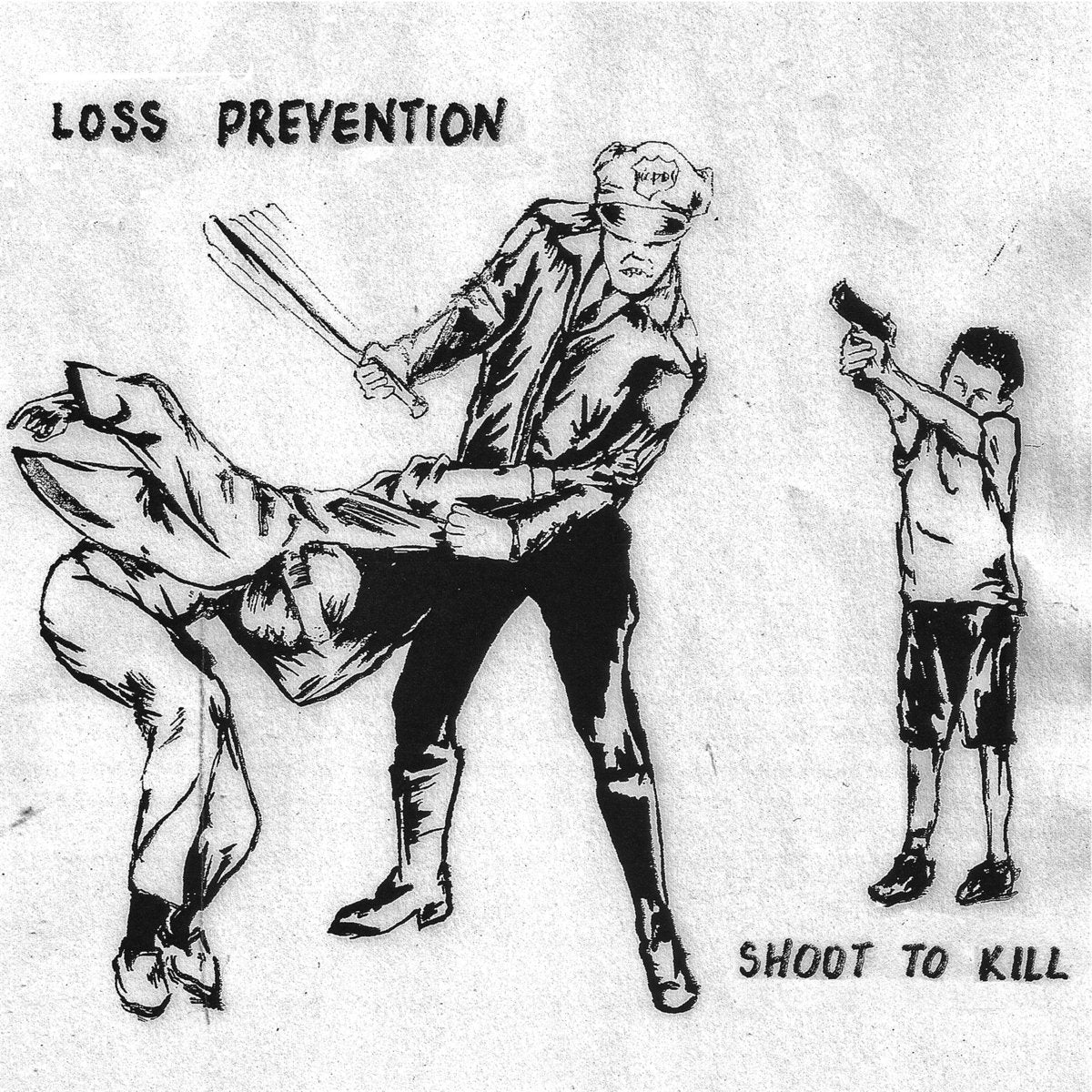 LOSS PREVENTION - SHOOT TO KILL Vinyl 7"