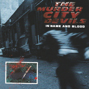MURDER CITY DEVILS - IN NAME & BLOOD Vinyl LP