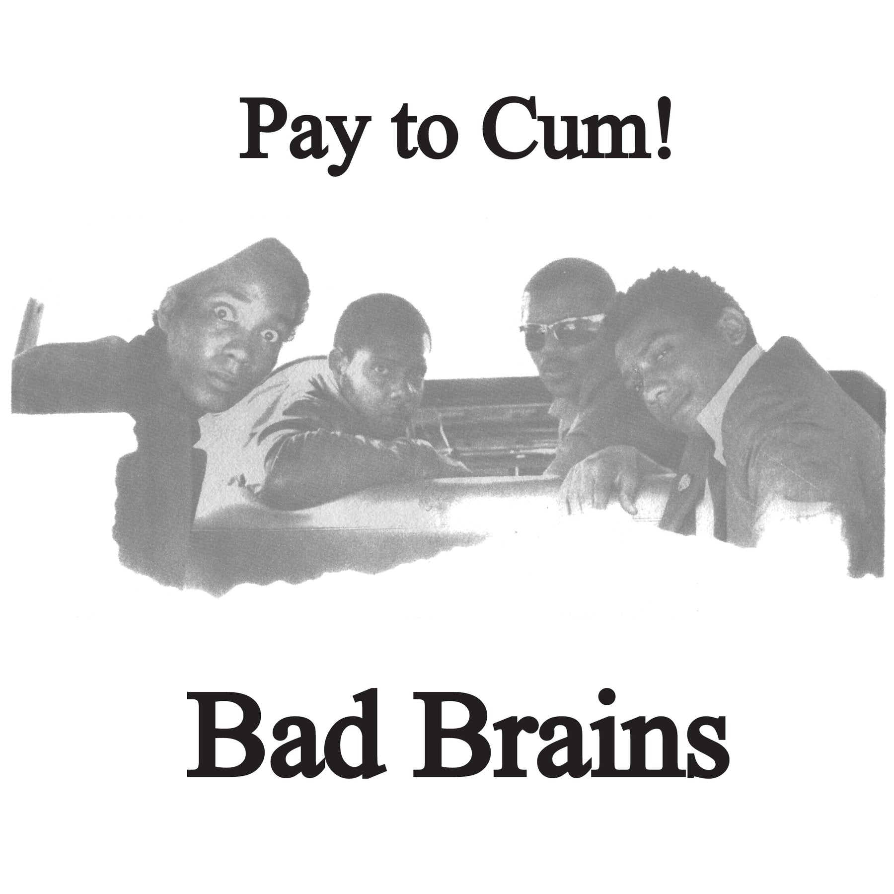BAD BRAINS - PAY TO CUM Vinyl 7"