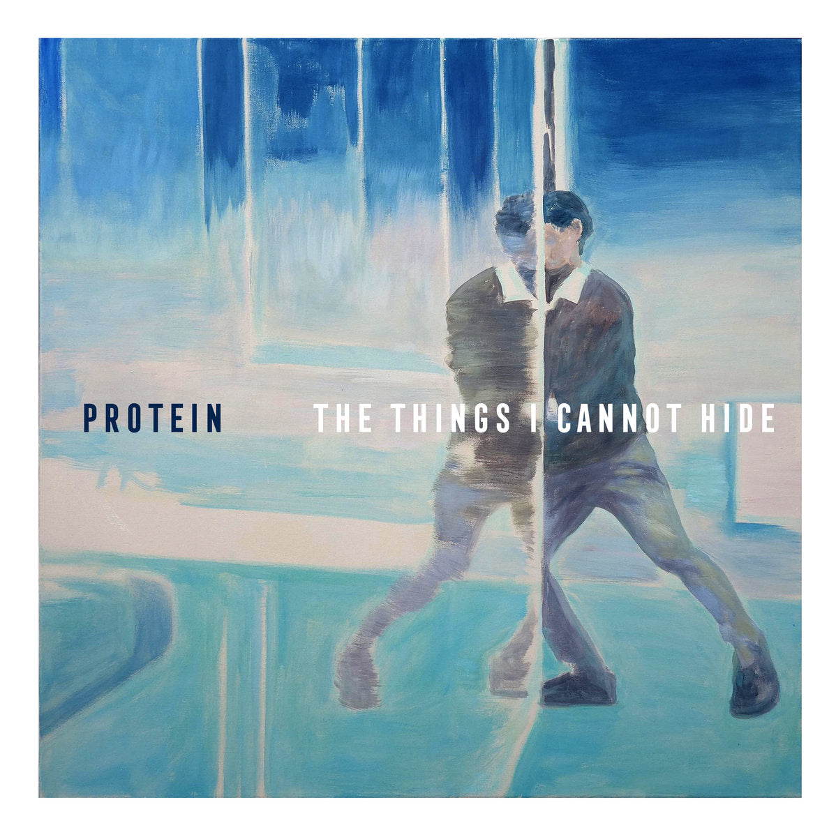 PROTEIN - THE THINGS I CANNOT HIDE Vinyl 7"
