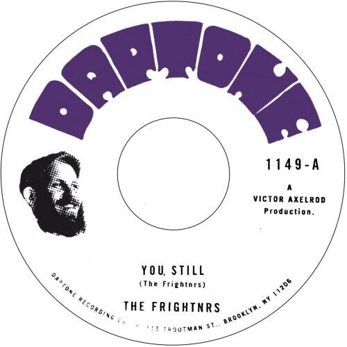 THE FRIGHTNRS - YOU, STILL b/w TUESDAY Vinyl 7"