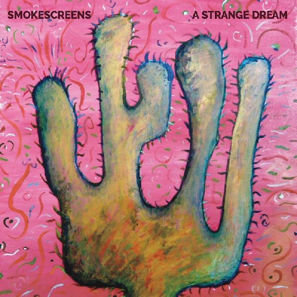 SMOKESCREENS - A STRANGE DREAM Vinyl LP