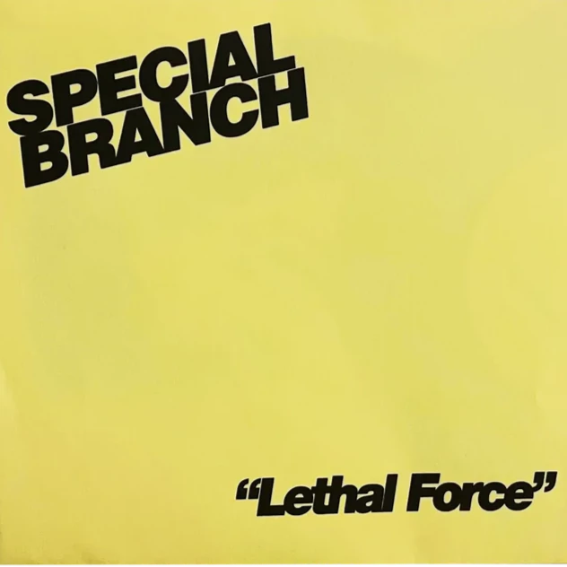 SPECIAL BRANCH - LETHAL FORCE Vinyl 7"