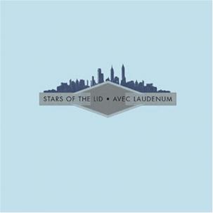 STARS OF THE LID - AVEC LAUDENUM