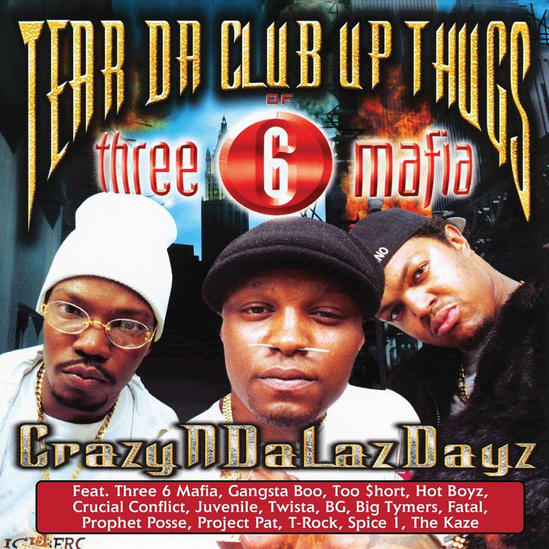 TEAR DA CLUB UP THUGS OF THREE 6 MAFIA - CRAZYNDALAZDAYZ Vinyl 2xLP