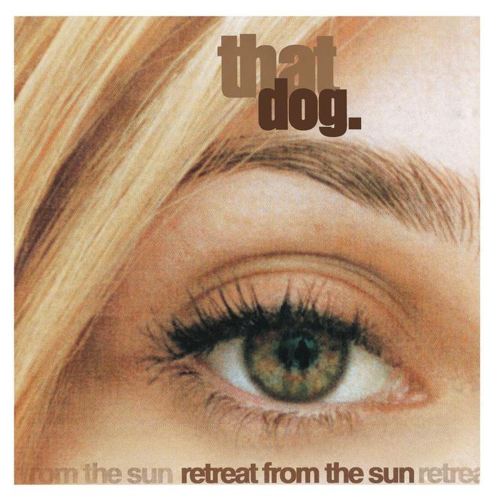 THAT DOG. - RETREAT FROM THE SUN Vinyl LP