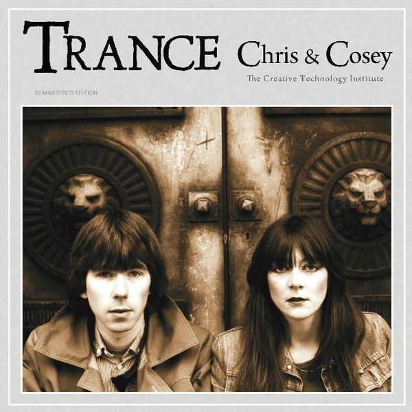 CHRIS AND COSEY - TRANCE Vinyl LP