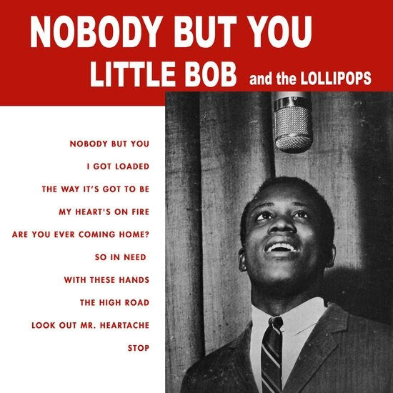LITTLE BOB & THE LOLLIPOPS - NOBODY BUT YOU Vinyl LP