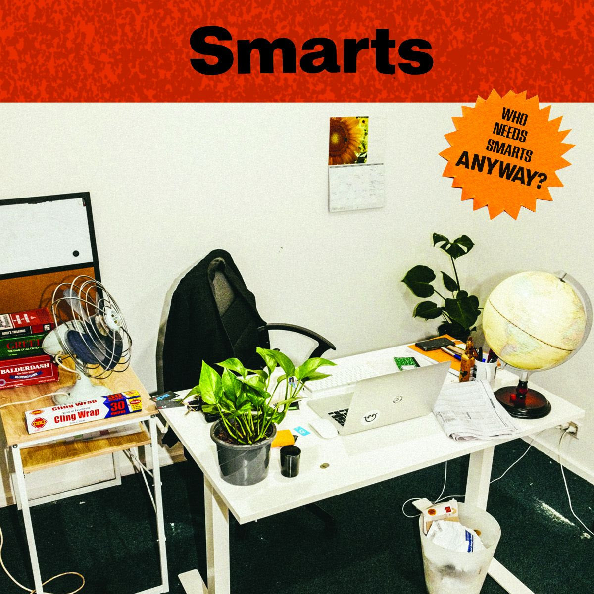 SMARTS - WHO NEEDS SMARTS, ANYWAY? Vinyl LP