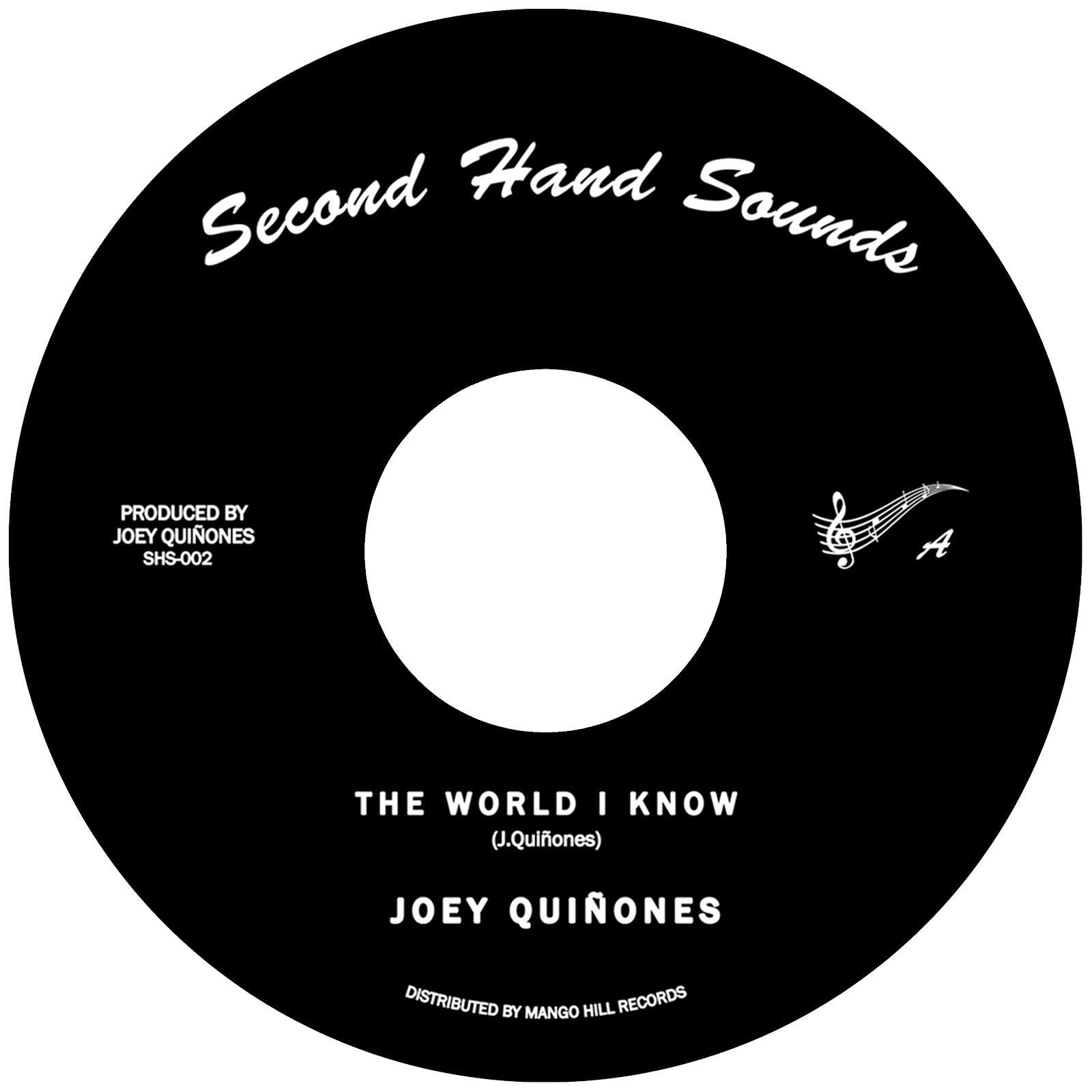 JOEY QUINONES - THE WORLD I KNOW Vinyl 7"